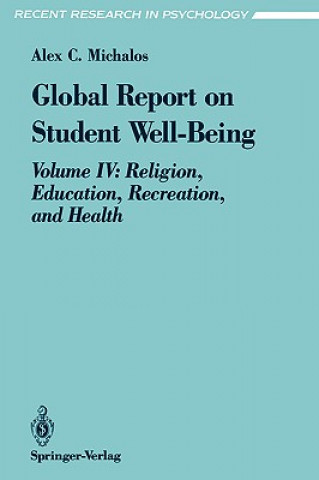 Könyv Global Report on Student Well-Being Alex C. Michalos