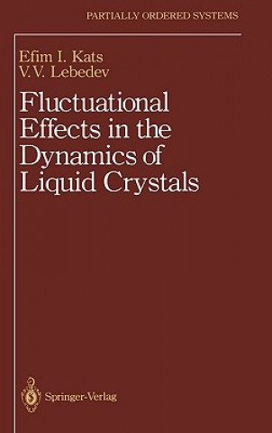 Książka Fluctuational Effects in the Dynamics of Liquid Crystals E.I. Kats