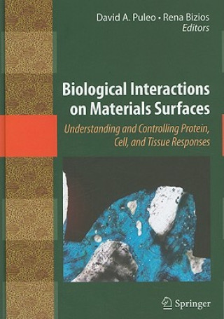 Książka Biological Interactions on Materials Surfaces David A. Puleo