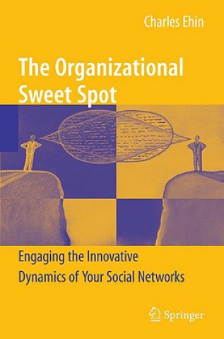 Könyv Organizational Sweet Spot Charles Ehin