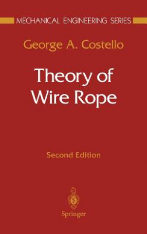 Kniha Theory of Wire Rope George A. Costello
