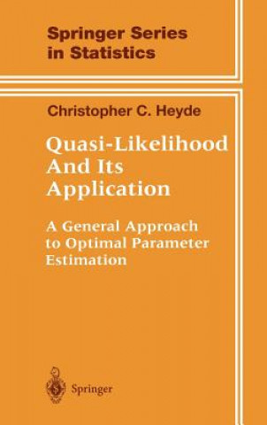 Книга Quasi-Likelihood And Its Application Christopher C. Heyde