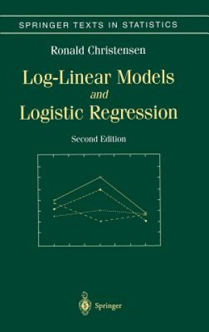 Kniha Log-Linear Models and Logistic Regression Ronald Christensen