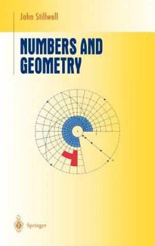 Kniha Numbers and Geometry John Stillwell