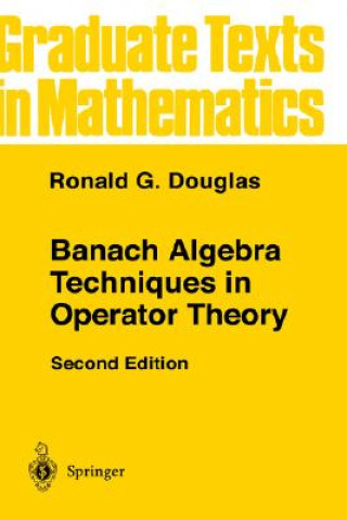 Könyv Banach Algebra Techniques in Operator Theory R. G. Douglas