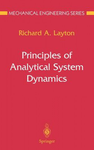 Kniha Principles of Analytical System Dynamics Richard A. Layton