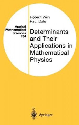 Книга Determinants and Their Applications in Mathematical Physics Robert Vein