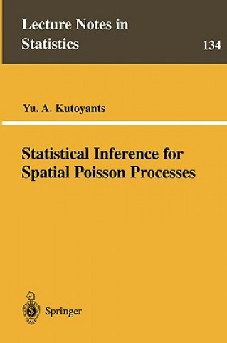 Kniha Statistical Inference for Spatial Poisson Processes Yu A. Kutoyants