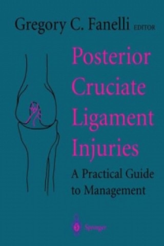 Könyv Posterior Cruciate Ligament Injuries Gregory C. Fanelli