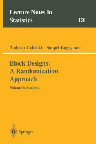 Książka Block Designs: A Randomization Approach Tadeusz Calinski