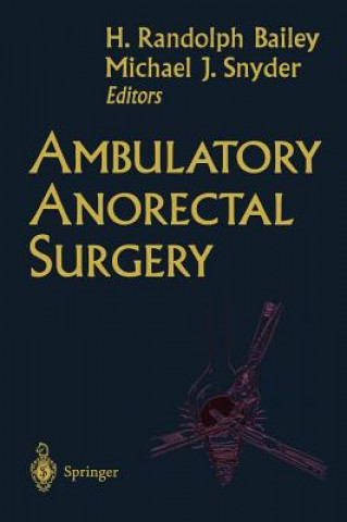Kniha Ambulatory Anorectal Surgery H. R. Bailey