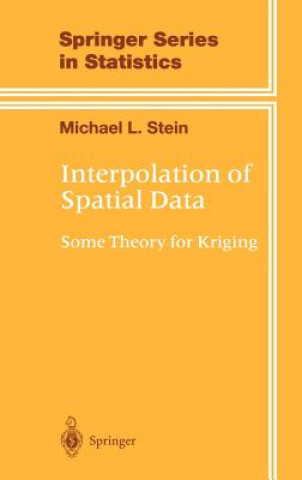 Kniha Interpolation of Spatial Data Michael L. Stein