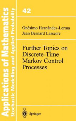 Книга Further Topics on Discrete-Time Markov Control Processes Onesimo Hernandez-Lerma