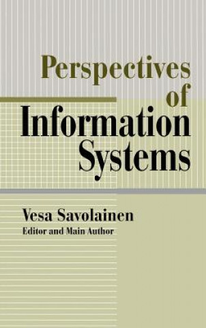 Carte Perspectives of Information Systems Vesa Savolainen