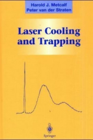 Książka Laser Cooling And Trapping Harold J. Metcalf