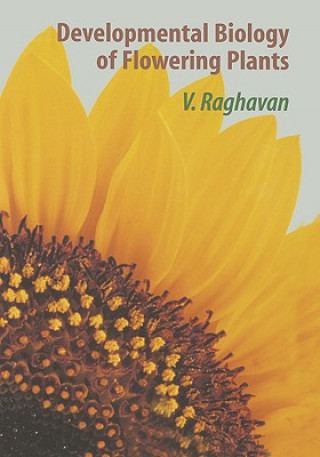 Carte Developmental Biology of Flowering Plants Valayamanghat Raghavan