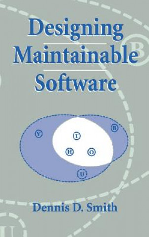 Buch Designing Maintainable Software Dennis D. Smith