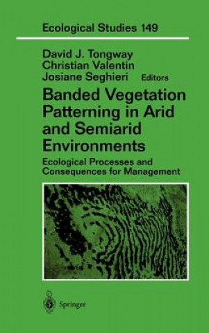 Knjiga Banded Vegetation Patterning in Arid and Semiarid Environments David J. Tongway