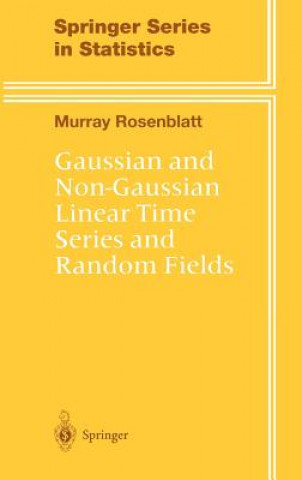 Carte Gaussian and Non-Gaussian Linear Time Series and Random Fields Murray Rosenblatt