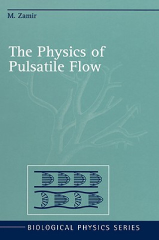 Kniha Physics of Pulsatile Flow Mair Zamir