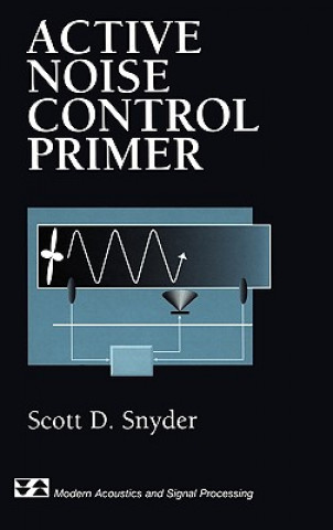 Книга Active Noise Control Primer Scott D. Snyder