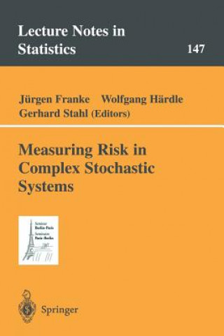 Carte Measuring Risk in Complex Stochastic Systems J. Franke