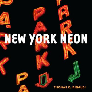 Kniha New York Neon Thomas E. Rinaldi