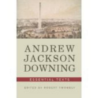 Kniha Andrew Jackson Downing Andrew Jackson Downing