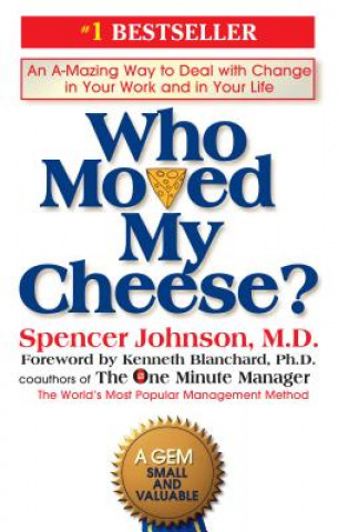 Книга Who Moved My Cheese? Spencer Johnson