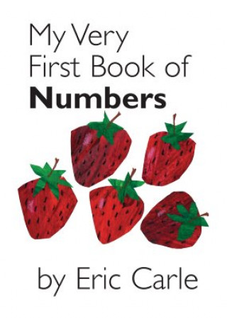 Книга My Very First Book of Numbers Eric Carle