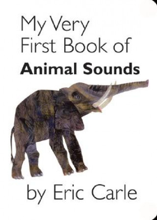 Knjiga My Very First Book of Animal Sounds Eric Carle