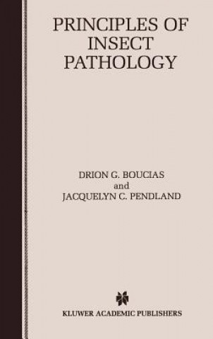 Kniha Principles of Insect Pathology Drion G. Boucias