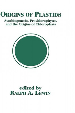 Kniha Origins of Plastids Ralph A. Lewin