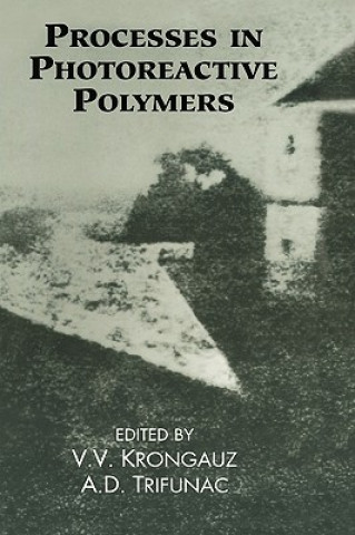 Kniha Processes in Photoreactive Polymers V.V. Krongauz