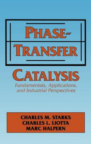 Buch Phase-Transfer Catalysis Charles M. Starks