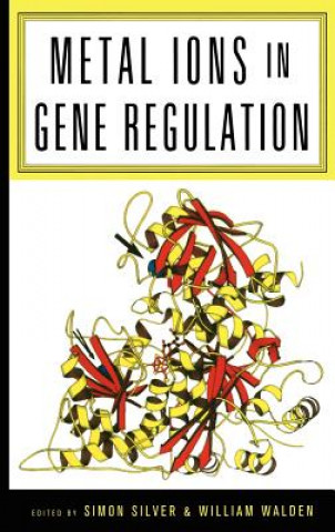 Buch Metal Ions in Gene Regulation Simon Silver