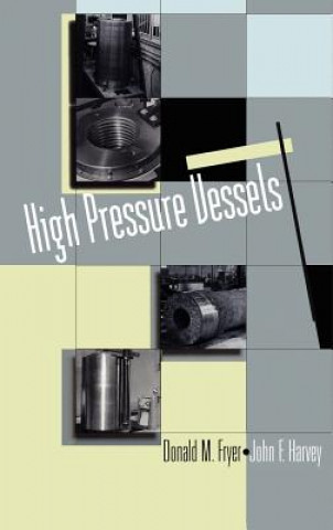 Kniha High Pressure Vessels Donald M. Fryer