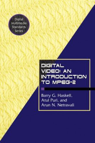 Kniha Digital Video: An Introduction to MPEG-2 Barry G. Haskell