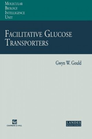 Kniha Facilitative Glucose Transporters Gwyn W. Gould
