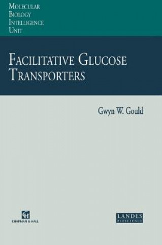 Knjiga Facilitative Glucose Transporters Gwyn W. Gould