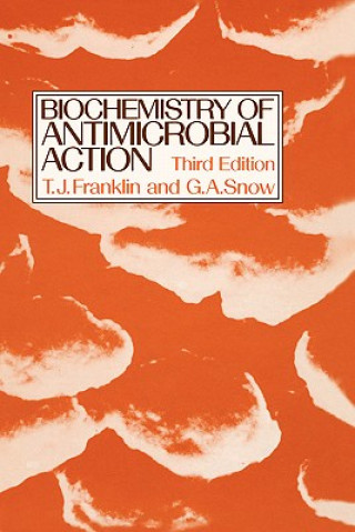 Kniha Biochemistry of Antimicrobial Action T. J. Franklin
