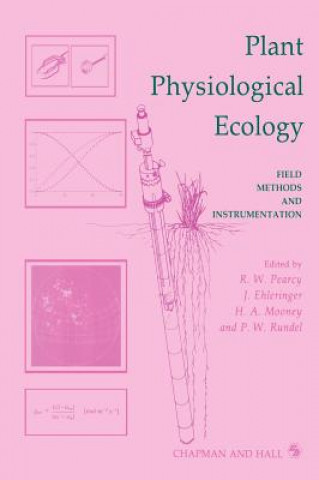 Kniha Plant Physiological Ecology R. Pearcey