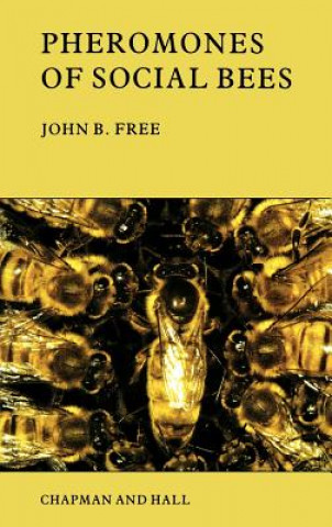 Carte Pheromones of Social Bees J.B. Free
