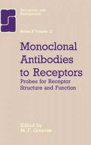 Carte Monoclonal Antibodies to Receptors M.F. Greaves
