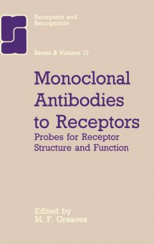 Βιβλίο Monoclonal Antibodies to Receptors M.F. Greaves