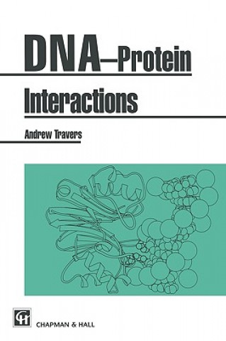 Book DNA-Protein Interactions A. Travers