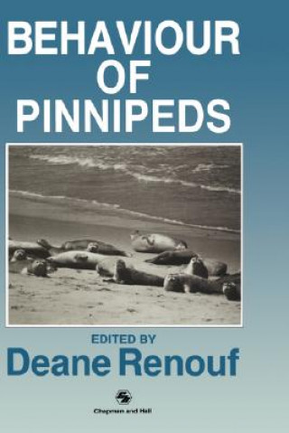 Livre The Behaviour of Pinnipeds D. Renouf