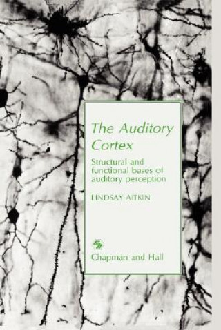 Βιβλίο Auditory Cortex L.M. Aitkin