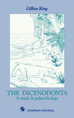 Knjiga Dicynodonts Gillian M. King