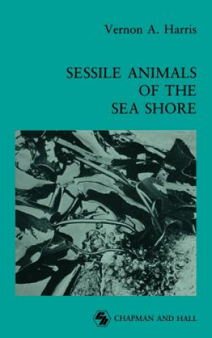 Книга Sessile Animals of the Sea Shore Vernon Haris